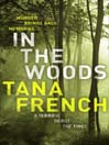In the Woods (eBook): Rob Ryan and Cassie Maddox Series, Book1